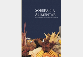 Soberania Alimentar – Uma resposta às mudanças climáticas