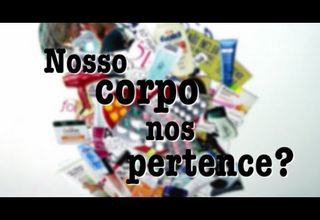 Documentário “Nosso corpo nos pertence?” é exibido em mostra audiovisual em Fortaleza