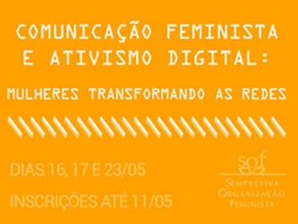 Curso sobre Comunicação Feminista e Ativismo Digital tem inscrições abertas na SOF