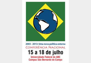 Conferência Nacional 2003-2013: Uma nova política externa