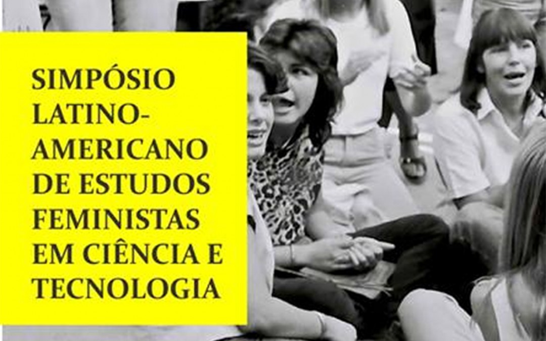 SOF participa de Simpósio sobre feminismo, ciência e tecnologia na UNICAMP