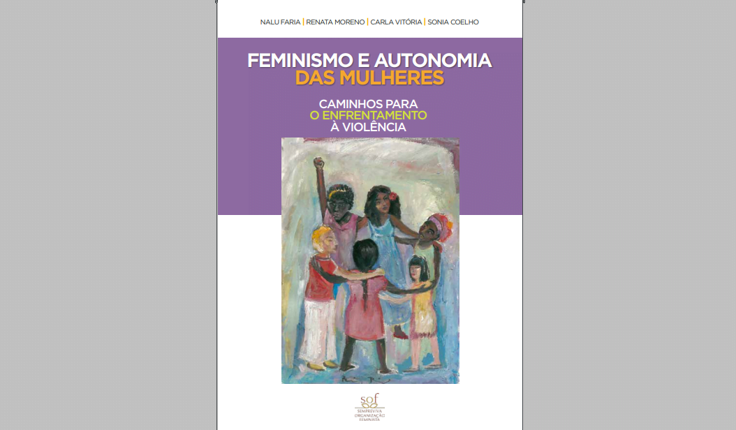 Feminismo e autonomia das mulheres: caminhos para o enfrentamento à violência