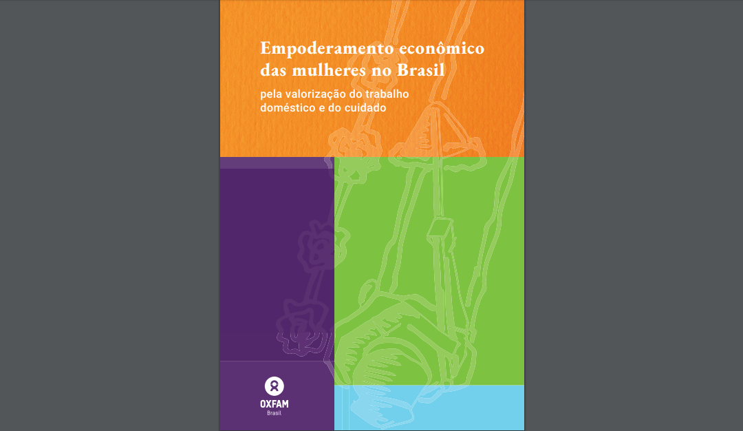 Empoderamento econômico das mulheres no Brasil pela valorização do trabalho doméstico e do cuidado