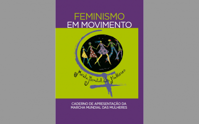 Caderno de apresentação da Marcha Mundial das Mulheres está disponível online