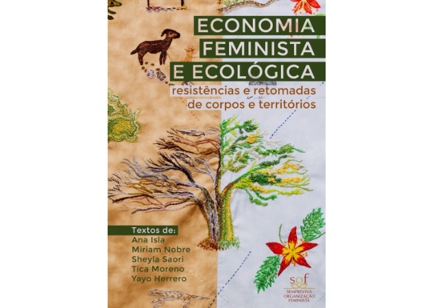 Economia feminista e ecológica: resistências e retomadas de corpos e territórios