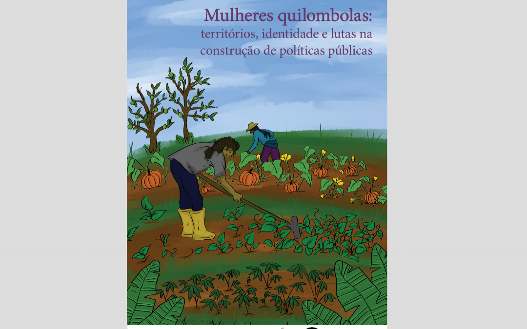 Conversa sobre a luta das mulheres quilombolas por políticas públicas vira livro virtual