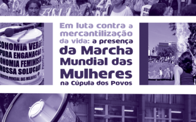 Em luta contra a mercantilização da vida: a presença da Marcha Mundial das Mulheres na Cúpula dos Povos
